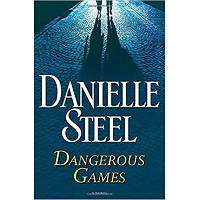 Dangerous Games by Danielle Steel EPUB & PDF