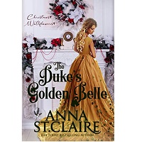 The Duke’s Golden Belle by Anna St. Claire EPUB & PDF