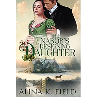 The Nabob’s Designing Daughter by Alina K. Field EPUB & PDF