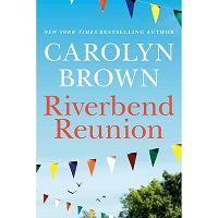 Riverbend Reunion by Carolyn Brown EPUB & PDF