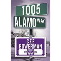 1005 Alamo Way by Cee Bowerman EPUB & PDF