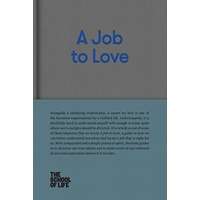 A Job to Love by The School of Life EPUB & PDF