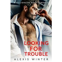 Looking For Trouble by Alexis Winter EPUB & PDF