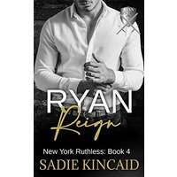 Ryan Reign by Sadie Kincaid EPUB & PDF