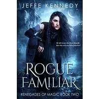 Rogue Familiar by Jeffe Kennedy EPUB & PDF