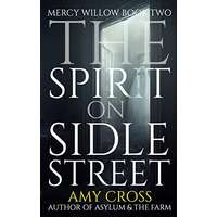 The Spirit on Sidle Street by Amy Cross EPUB & PDF