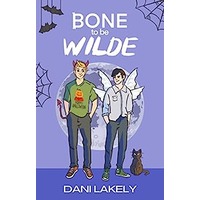 Bone to Be Wilde by Dani Lakely EPUB & PDF