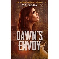 Dawn’s Envoy by T.A. White EPUB & PDF