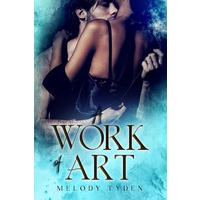 A Work of Art by Melody Tyden EPUB & PDF