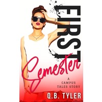 First Semester by Q.B. Tyler EPUB & PDF