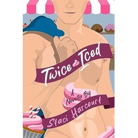 Twice Iced by Staci Harcourt EPUB & PDF