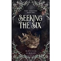 Seeking the Six by Marissa Serrao EPUB & PDF