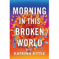 Morning in This Broken World by Katrina Kittle EPUB & PDF