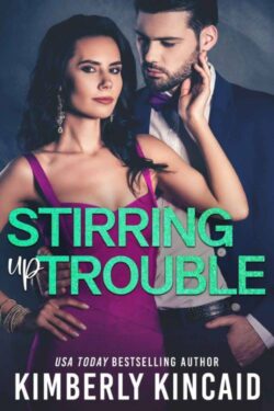 Stirring Up Trouble by Kimberly Kincaid EPUB & PDF