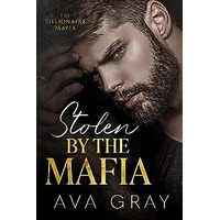 Stolen by the Mafia by Ava Gray EPUB & PDF