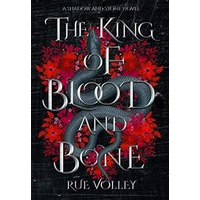 The King of Blood and Bone by Rue Volley EPUB & PDF