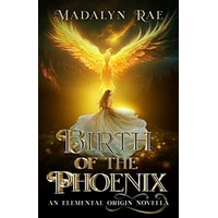 Birth of the Phoenix by Madalyn Rae EPUB & PDF