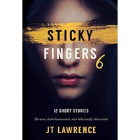 Sticky Fingers 6 by J T Lawrence EPUB & PDF