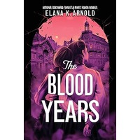 The Blood Years by Elana K Arnold EPUB & PDF