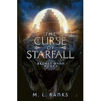 The Curse of Starfall by M. L. Banks EPUB & PDF