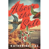 Above the Salt by Katherine Vaz EPUB & PDF