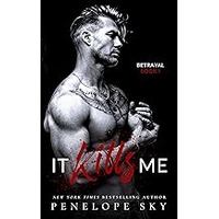 It Kills Me by Penelope Sky EPUB & PDF