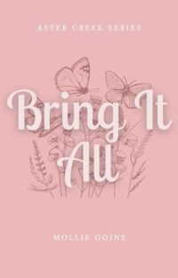 Bring It All by Mollie Goins EPUB & PDF