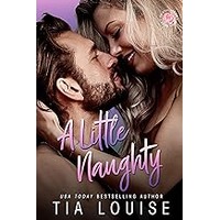 A Little Naughty by Tia Louise EPUB & PDF