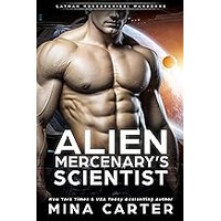 Alien Mercenary’s Scientist by Mina Carter EPUB & PDF