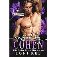 Cuffed by Cohen by Loni Ree EPUB & PDF