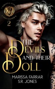 THE DEVILS AND THEIR DOLL (VERONA FALLS UNIVERSITY #2) BY MARISSA FARRAR, S.R. JONES EPUB & PDF