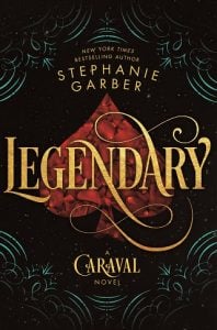 LEGENDARY (CARAVAL #2) BY STEPHANIE GARBER EPUB & PDF