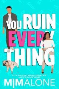 YOU RUIN EVERYTHING BY M. MALONE EPUB & PDF