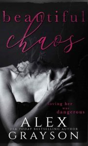 Beautiful Chaos by Alex Grayson EPUB & PDF