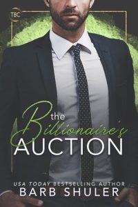 The Billionaire’s Auction (THE BILLIONAIRE’S CLUB) by Barb Shuler EPUB & PDF