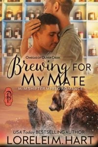 Brewing for My Mate (OMEGAS OF OLIVER CREEK #9) by Lorelei M. Hart EPUB & PDF