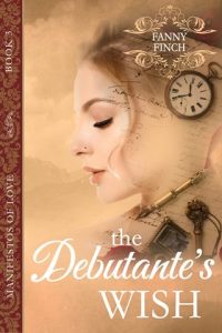 The Debutante’s Wish (MANIFESTOS OF LOVE #3) by Fanny Finch EPUB & PDF