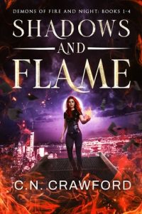 Shadows & Flame #1-4 (DEMONS OF FIRE AND NIGHT) by C.N. Crawford EPUB & PDF