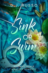 Sink or Swim (FEMME FATALE MONSTERS) by D.J. Russo EPUB & PDF