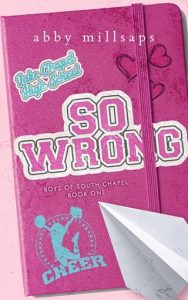 SO WRONG (BOYS OF SOUTH CHAPEL #1) BY ABBY MILLSAPS EPUB & PDF