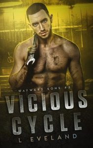 Vicious Cycle (WAYWARD SONS #3) by L Eveland EPUB & PDF