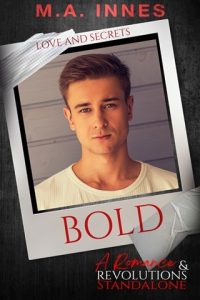 Bold (LOVE AND SECRETS #2) by M.A. Innes EPUB & PDF