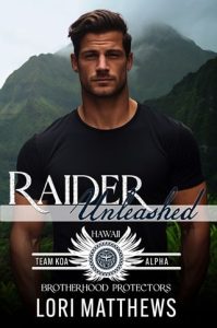 Raider Unleashed (TEAM KOA ALPHA #3) by Lori Matthews EPUB & PDF