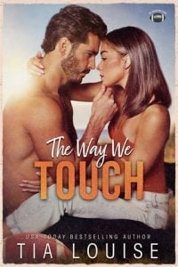 The Way We Touch (THE BRADFORD BOYS #1) by Tia Louise EPUB & PDF