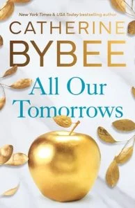 All Our Tomorrows (THE HEIRS #1) by Catherine Bybee EPUB & PDF