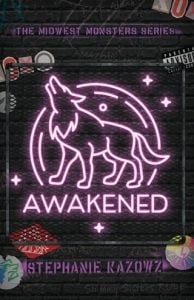 Awakened (THE MIDWEST MONSTERS #1) by Stephanie Kazowz EPUB & PDF