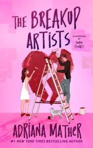 The Breakup Artists by Adriana Mather EPUB & PDF