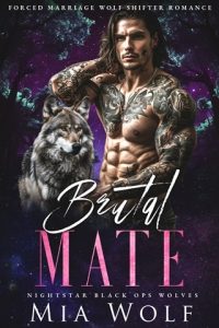 Brutal Mate (NIGHTSTAR BLACK OPS WOLVES #3) by Mia Wolf EPUB & PDF