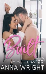 Built (ROSELLA BAY BROTHERS #1) by Anna Wright EPUB & PDF