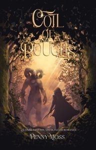 Coil of Boughs (THE UNDERFOREST DUOLOGY #1) by Penny Moss EPUB & PDF